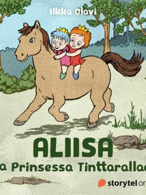 Aliisa ja Prinsessa Tinttarallaa